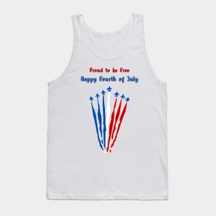 Proud to be Free Happy Fourth of July Tank Top